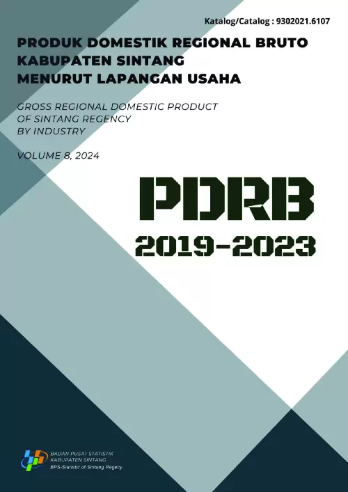 Produk Domestik Regional Bruto Kabupaten Sintang Menurut Lapangan Usaha Tahun 2019-2023